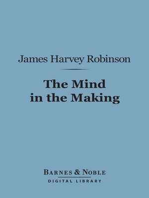 cover image of The Mind in the Making (Barnes & Noble Digital Library)